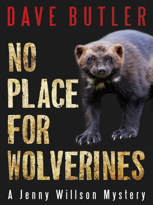 Title details for No Place for Wolverines by Dave Butler - Available